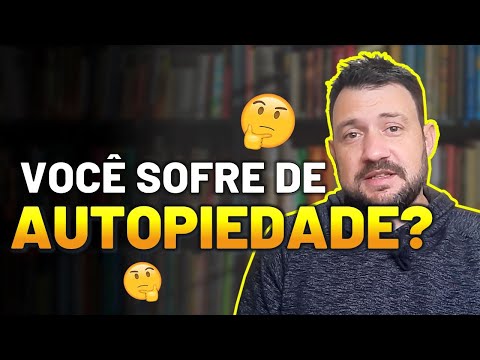 Vídeo: A Autopiedade Pode Arruinar A Vida De Uma Pessoa