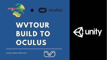 How to Build your WVtour Project to Oculus Quest || Unity