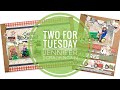 Two for Tuesday | SG and AD Design Team | Sketch and Scraps