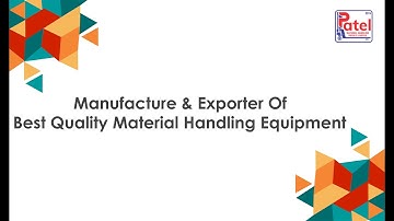 Patel Material Handling Pvt Limited (Best Quality Material Handling Equipments)