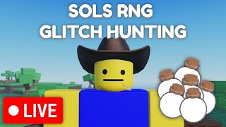 Sol's RNG Glitch hunting LIVE (Using 3 HP2)