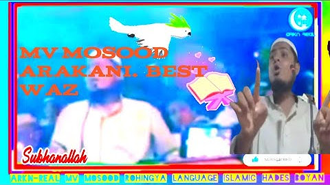 MV MOSOOD  Rohingya language #ARKN_Real Islamic Hades Boyan video