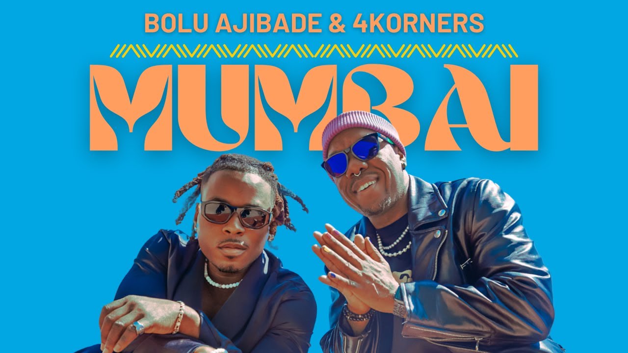 MUMBAI - Bolu Ajibade & 4KORNERS (Official Audio)