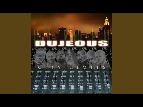 Dujeous? — City Limits