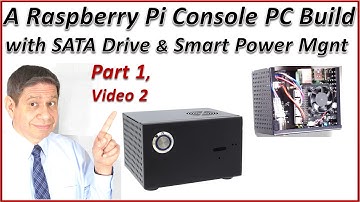 Adding a Hard Disk to a Raspberry Pi4 and Converting it to a Console PC – Part 1, Video 2 of 2