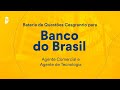 Bateria de Questões Cesgranrio para Banco do Brasil