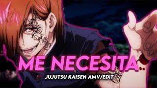 Nobara Kugisaki - Me Necesita | Capcut Edit