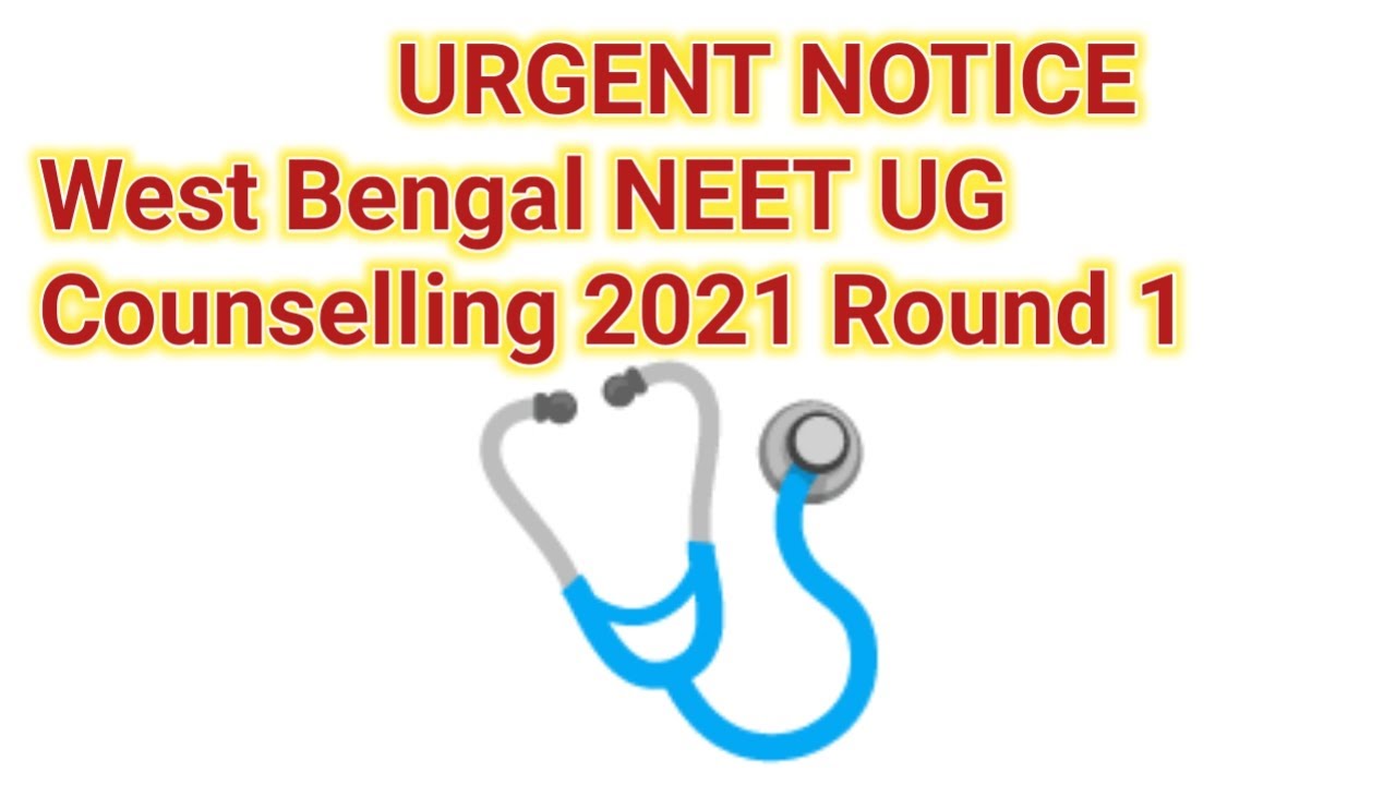 Urgent Notice For West Bengal NEET UG Counselling Round1