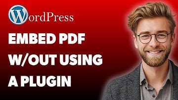 How To Embed A Pdf In Wordpress Without Using A Plugin [2025 Guide]