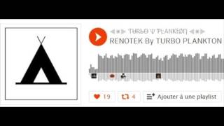 Download Lagu Renotek - Turbo Plankton MP3 Download Lagu Renotek - Turbo Plankton MP3