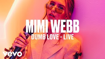 Mimi Webb - Dumb Love (Live) | Vevo DSCVR