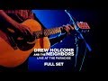 Drew holcomb  the neighbors  live at paradise rock club full set