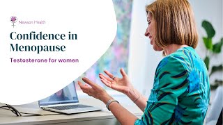 Testosterone for women | Confidence in Menopause