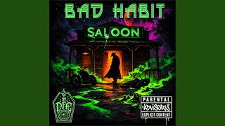 BAD HABIT SALOON