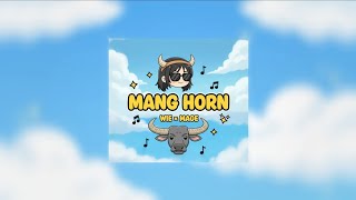 Mang Horn Wie X Mage Official Lyrics Video