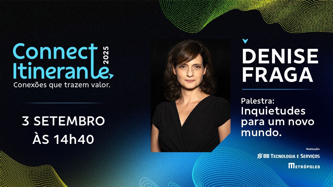 BBTS Connect Itinerante com Denise Fraga