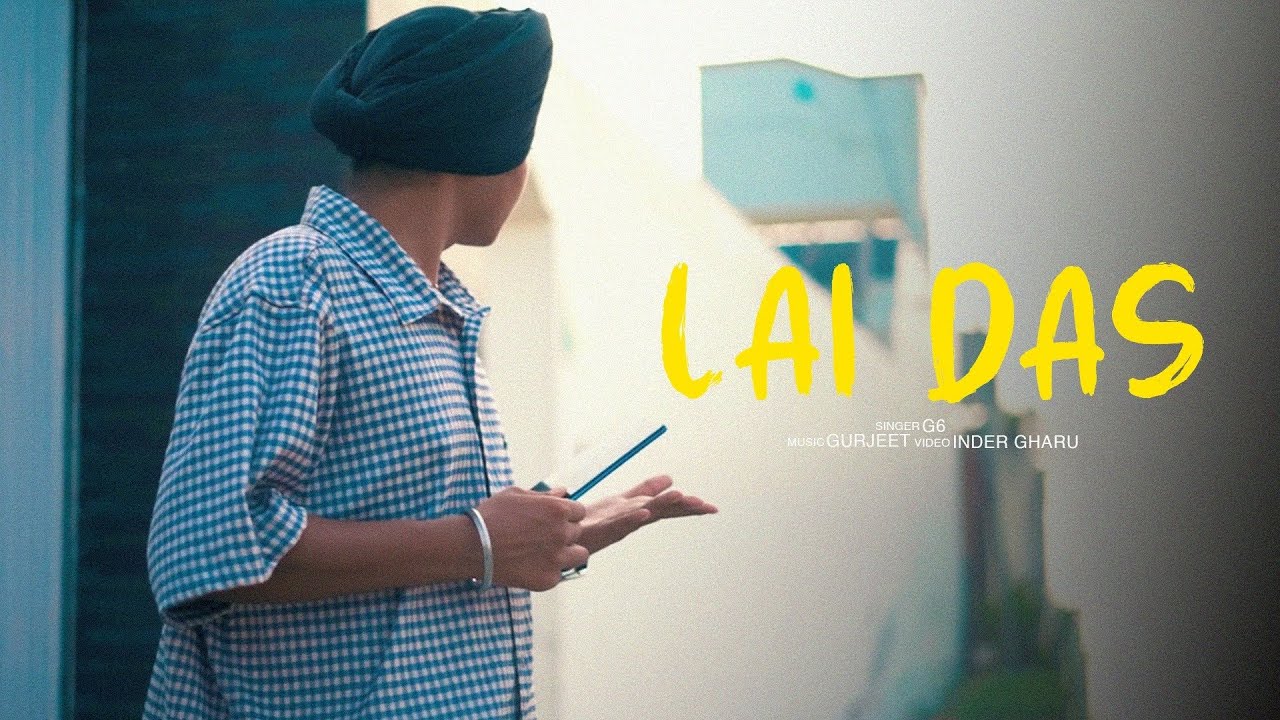 LAI DAS | G6 | REDHOOD STUDIO| NEW PUNJABI SONG 2025 |