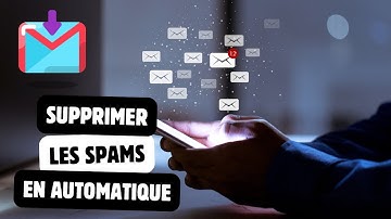 Comment Supprimer les Spams Automatiquement sur Gmail