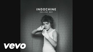 Indochine - College Boy (Chairlift Remix) (Audio)