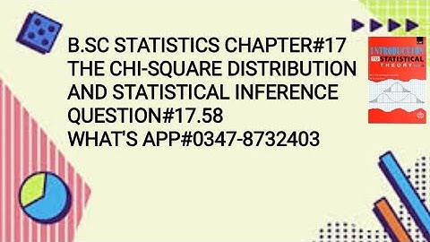 Solved Exercise Q#17.58 ||Chapter#17 || The Chi-square distribution and Statistical Inference ||