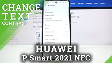 How to Switch On High Contrast Text in Huawei P Smart 2021 NFC?