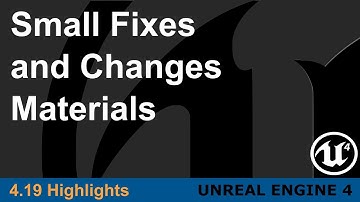 Unreal Engine 4.19 - Small Changes - Materials