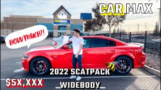 TOOK MY 2022 DODGE CHARGER SCATPACK WIDEBODY TO CARMAX!!! (HOW MUCH??)