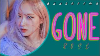 Gone - Rose' Blackpink | Lyrics