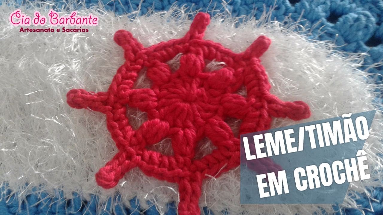 Vídeo Aula - Leme/Timão de Navio em Crochê