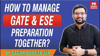 How to Handle GATE & ESE 2022 Preparation Together?