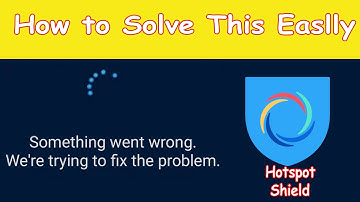 Hotspot Shield Not playing