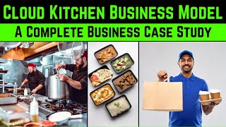 Cloud Kitchen Business Model || A Complete Business Case Study screenshot 4