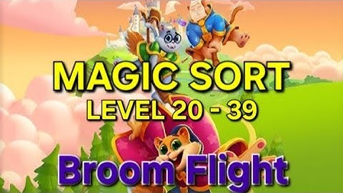 Magic Sort - Level 20 - 39 Broom Flight