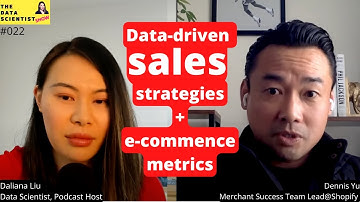 Data-driven sales strategies and sales metrics with Dennis Yu - The Data Scientist Show #022