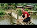 TIMELAPSE: Female CEO Builds a Bamboo Bridge and Farm Entrance Gate for Her Dream Log Cabin