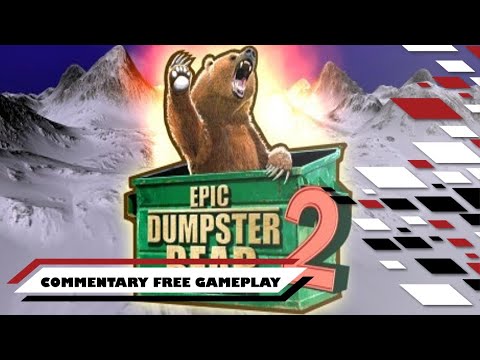 Epic Dumpster Bear 2: He Who Bears Wins - (The Continuation of an Epic Dumpster Adventure)
