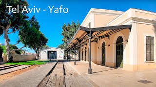 From Tel Aviv's First Railway Station to Jaffa. Walking Tour.