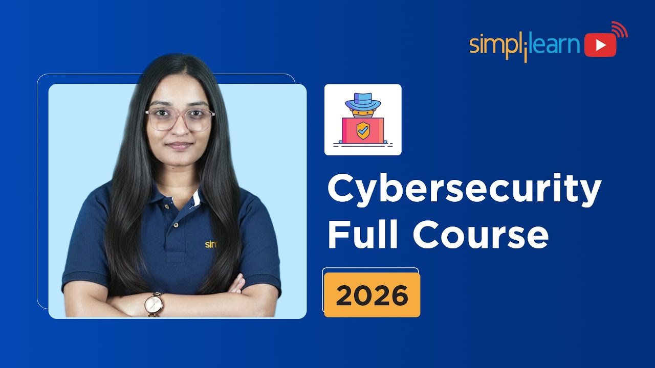 Cyber Security Course 2026 [FREE]| Cyber Security Full Course For Beginners 2026 | Simplilearn