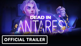 Download Lagu Dead in Antares – Official Reveal Trailer MP3