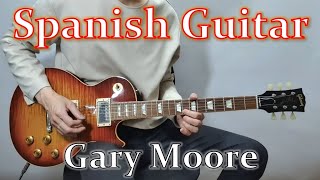 Gary Moore - Spanish Guitar (Cover with Gibson 1959 True Historic Les Paul)