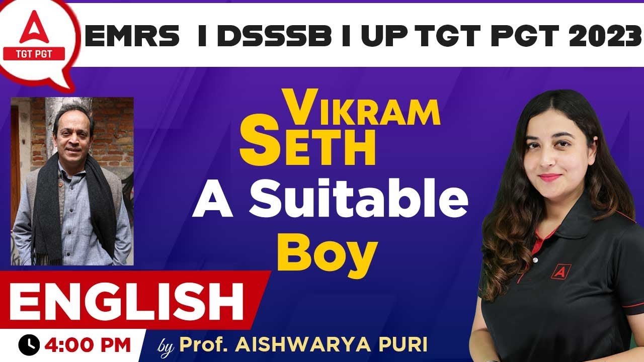 EMRS TGT PGT English Classes |DSSSB/UP English by Aishwarya Puri | Vikram Seth A Suitable Boy