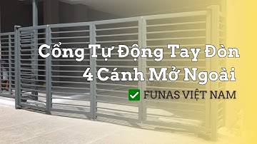 Motor Tay Đòn Cổng Tự Động 4 Cánh Mở Ngoài | ✅ Funas Việt Nam