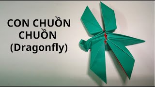 GẤP GIẤY | VIDEO 2: CON CHUỒN CHUỒN - ORIGAMI DRAGONFLY (WITHOUT CUTTING)