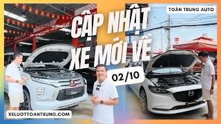 XE MỚI VỀ 02/10/2026 - CUỐI TUẦN THÊM NHIỀU XE CHẤT LƯỢNG VÀ HỢP LÝ vừa cập bến tại Toàn Trung Auto Guide