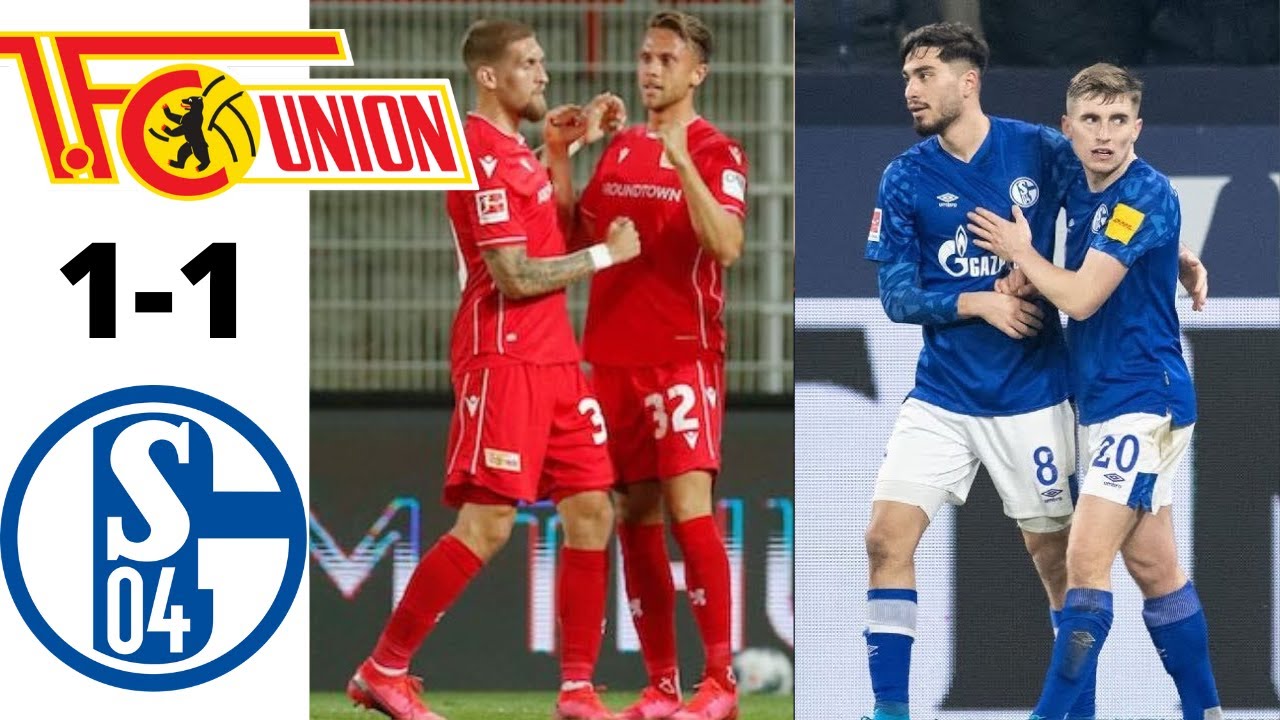 FC Union Berlin vs FC Schalke 04 (11) Football Match Preview 07/06/2020 YouTube FC Union Berlin vs FC Schalke 04 (11) Football Match Preview 07/06/2020 YouTube