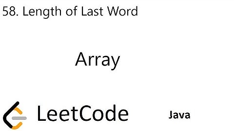 LeetCode 58 | Length of Last Word | Array | Java