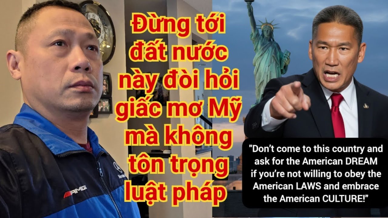 Việt Kiều định cư Mỹ mà không tôn trọng nơi đây thì đừng tới