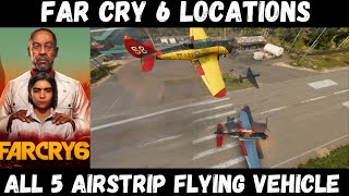 All 5 Airstrip pickup flying vehicles location, Plane, Flying buggy, Poison sprayer plane, Far cry 6