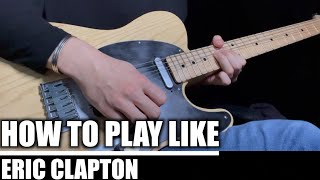 How to play like Eric Clapton - 4 Easy Blues Licks from BluesGtWorld’s Lick Diary