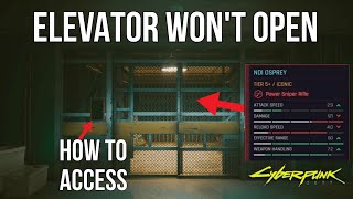 Alex's Safehouse Elevator Won't Open How I Got the NDI OSPREY Sniper Rifle Anyway (CYBERPUNK 2077)